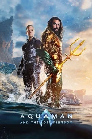 Download Aquaman and the Lost Kingdom 2023 Hindi+English Full Movie WEBRip 480p 720p 1080p 7hitmovies
