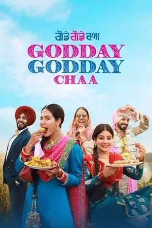 Download Godday Godday Chaa 2023 Punjabi Full Movie WEB-DL 480p 720p 1080p 7hitmovies