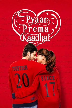 Download Pyaar Prema Kaadhal 2018 Hindi+Tamil Full Movie WEB-DL 480p 720p 1080p 7hitmovies
