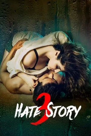 Download Hate Story 3 2015 Hindi Full Movie BluRay 480p 720p 1080p 7hitmovies